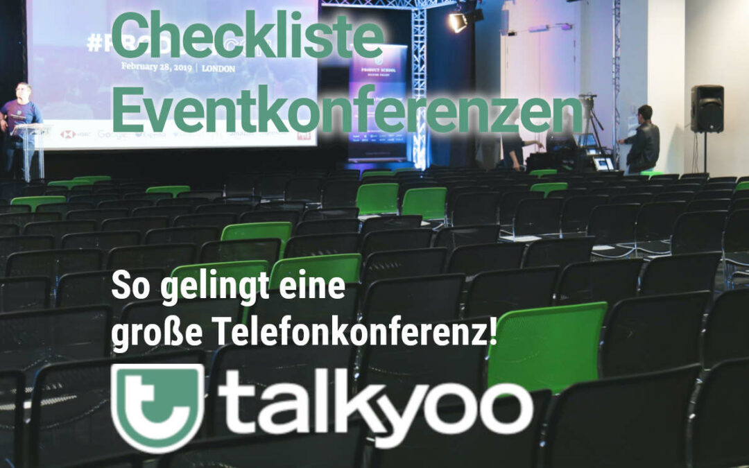 Checkliste für eine Eventkonferenz: So gelingt eine große Telefonkonferenz!